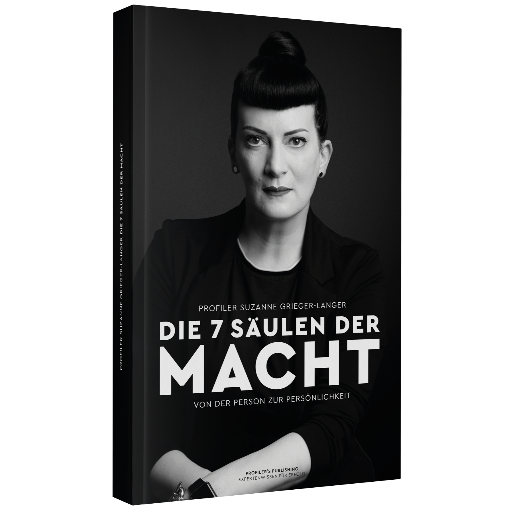 DIE 7 SÄULEN DER MACHT: VON DER PERSON ZUR PERSÖNLICHKEIT