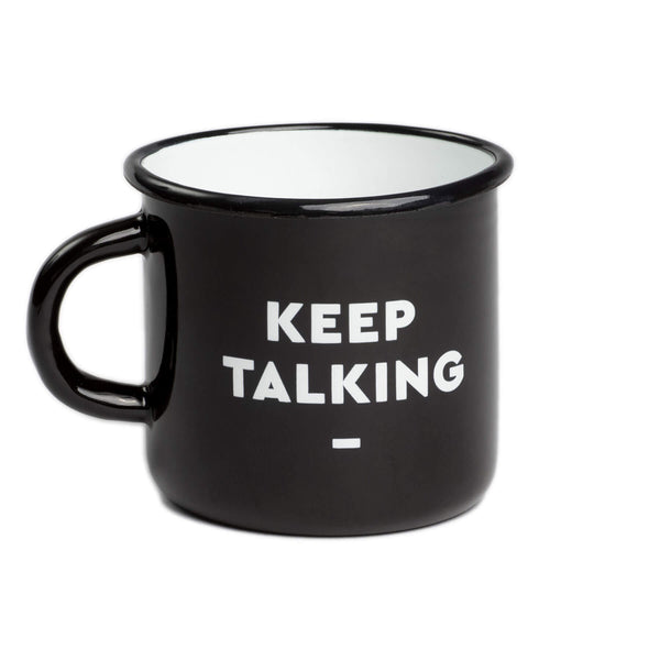 Hochwertige Emaille TASSE "Keep Talking"